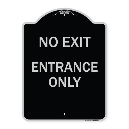 SIGNMISSION No Exit Entrance Only Heavy-Gauge Aluminum Architectural Sign, 18" L, 24" H, BS-1824-23847 A-DES-BS-1824-23847